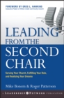 Leading from the Second Chair : Serving Your Church, Fulfilling Your Role, and Realizing Your Dreams - eBook