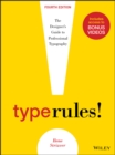 Type Rules : The Designer's Guide to Professional Typography - Book
