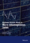 Nonlinear Acoustic Waves in Micro-inhomogeneous Solids - Book