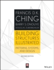 Building Structures Illustrated : Patterns, Systems, and Design - Book