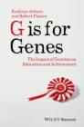 G is for Genes : The Impact of Genetics on Education and Achievement - Book