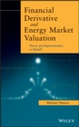 Financial Derivative and Energy Market Valuation : Theory and Implementation in MATLAB - Book