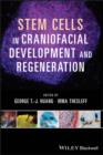 Stem Cells in Craniofacial Development and Regeneration - eBook