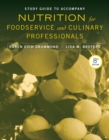 Study Guide to accompany Nutrition for Foodservice and Culinary Professionals, 8e - Book