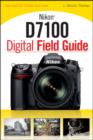 Nikon D7100 Digital Field Guide - Book