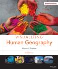 Visualizing Human Geography : At Home in a Diverse World - Book