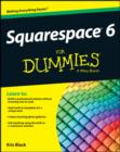 Squarespace 6 For Dummies - eBook
