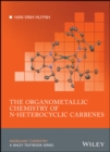 The Organometallic Chemistry of N-heterocyclic Carbenes - Book
