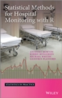 Statistical Methods for Hospital Monitoring with R - Book