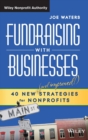 Fundraising with Businesses : 40 New (and Improved!) Strategies for Nonprofits - Book