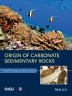 Origin of Carbonate Sedimentary Rocks - Book