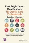 Post Registration Qualifications for Dental Care Professionals : Questions and Answers - Book