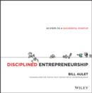 Disciplined Entrepreneurship : 24 Steps to a Successful Startup - eBook