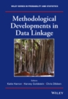 Methodological Developments in Data Linkage - Book