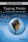 Tipping Points : Modelling Social Problems and Health - Book