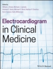 Electrocardiogram in Clinical Medicine - eBook