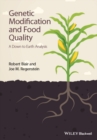 Genetic Modification and Food Quality : A Down to Earth Analysis - Book