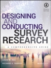 Designing and Conducting Survey Research : A Comprehensive Guide - Book