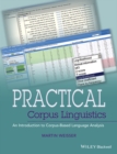 Practical Corpus Linguistics : An Introduction to Corpus-Based Language Analysis - Book