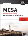 MCSA Windows Server 2012 R2 Complete Study Guide : Exams 70-410, 70-411, 70-412, and 70-417 - Book