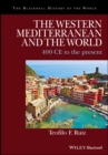The Western Mediterranean and the World : 400 CE to the Present - eBook