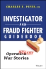 Investigator and Fraud Fighter Guidebook : Operation War Stories - eBook