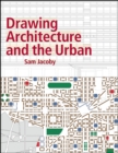 Drawing Architecture and the Urban - eBook