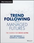 Trend Following with Managed Futures : The Search for Crisis Alpha - Book