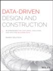 Data-Driven Design and Construction : 25 Strategies for Capturing, Analyzing and Applying Building Data - eBook