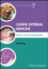 Canine Internal Medicine : What's Your Diagnosis? - Book