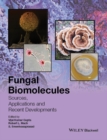 Fungal Biomolecules : Sources, Applications and Recent Developments - eBook