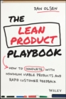 The Lean Product Playbook : How to Innovate with Minimum Viable Products and Rapid Customer Feedback - eBook