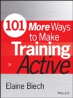 101 More Ways to Make Training Active - Book