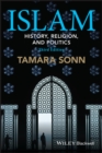 Islam : History, Religion, and Politics - Book