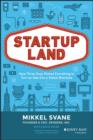 Startupland : How Three Guys Risked Everything to Turn an Idea into a Global Business - eBook