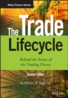 The Trade Lifecycle : Behind the Scenes of the Trading Process - Book