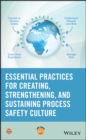 Essential Practices for Creating, Strengthening, and Sustaining Process Safety Culture - Book