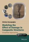 Modeling the Effect of Damage in Composite Structures : Simplified Approaches - Book
