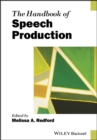 The Handbook of Speech Production - Book