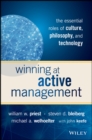 Winning at Active Management : The Essential Roles of Culture, Philosophy, and Technology - Book