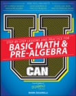 U Can: Basic Math and Pre-Algebra For Dummies - Book