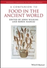 COMPANION TO FOOD IN THE ANCIENT WORLD - Book