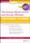 The Sexual Abuse Victim and Sexual Offender Treatment Planner, with DSM 5 Updates - Book