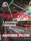 Smart Cities : A Spatialised Intelligence - Book