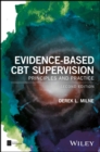 Evidence-Based CBT Supervision : Principles and Practice - Book