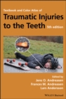 Textbook and Color Atlas of Traumatic Injuries to the Teeth - eBook
