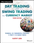 Day Trading and Swing Trading the Currency Market : Technical and Fundamental Strategies to Profit from Market Moves - eBook