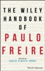 The Wiley Handbook of Paulo Freire - Book