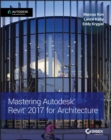 Mastering Autodesk Revit 2017 for Architecture - Book