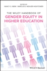 The Wiley Handbook of Gender Equity in Higher Education - Book